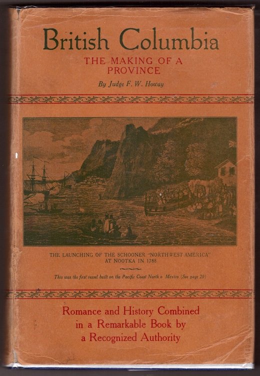 British Columbia The Making of a Province