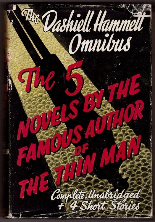 The Dashiell Hammett Omnibus The Thin Man ; the Maltese Falcon ; the Glass Key ; the Dain Curse ; Red Harvest & Four Short Stories