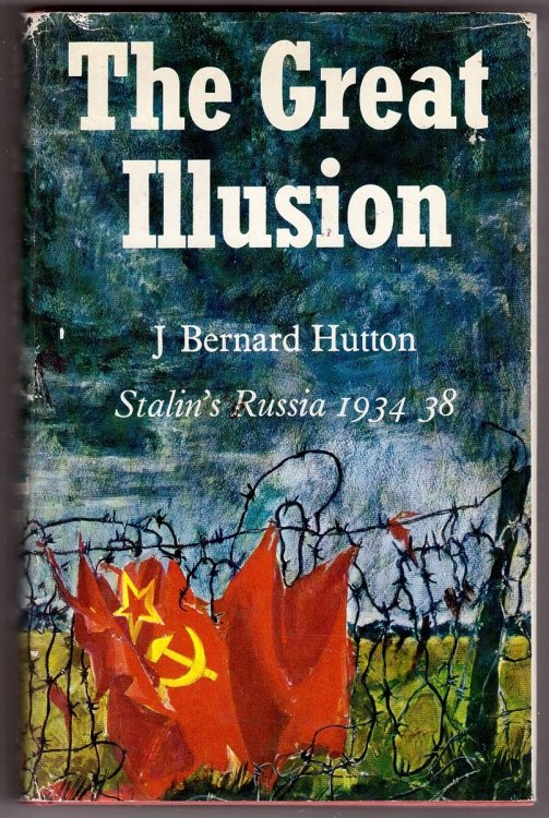 The Great Illusion Stalin's Russia 1934 - 1938