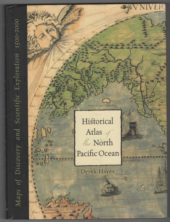 Historical Atlas of the North Pacific Ocean Maps of Discovery and Scientific Exploration, 1500-2000