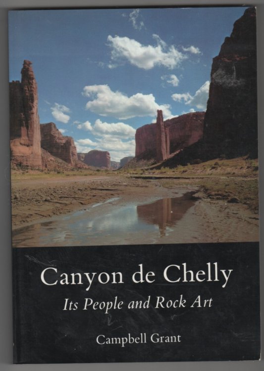 Canyon De Chelly Its People and Rock Art