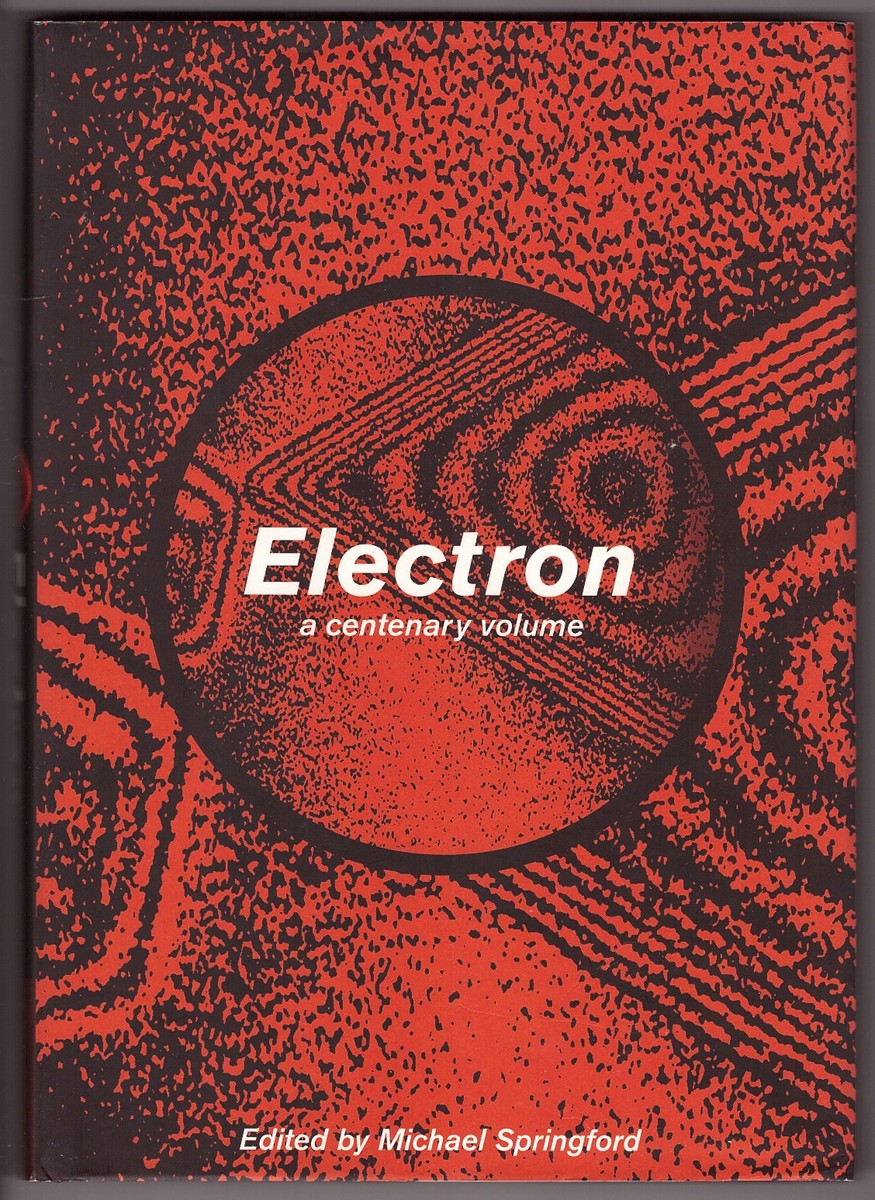 Electron A Centenary Volume