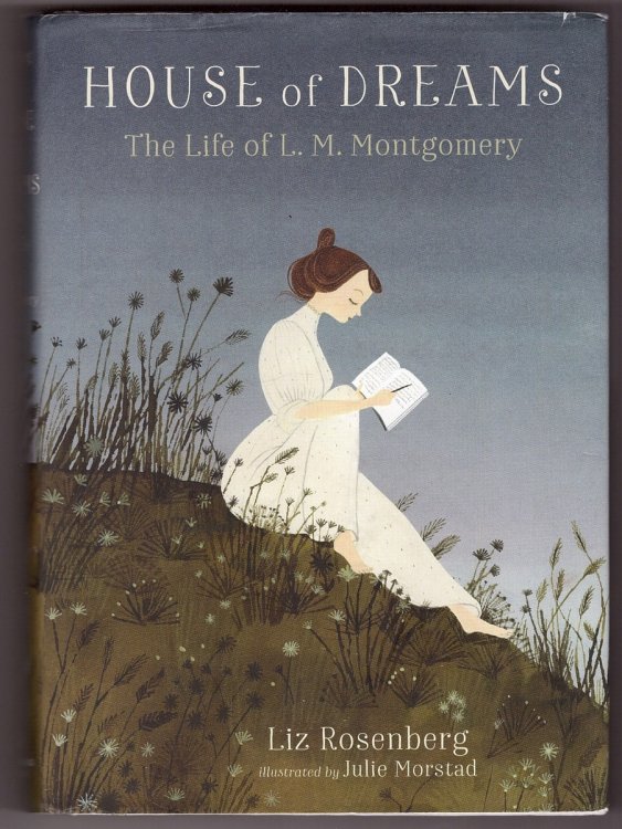 House of Dreams The Life of L. M. Montgomery