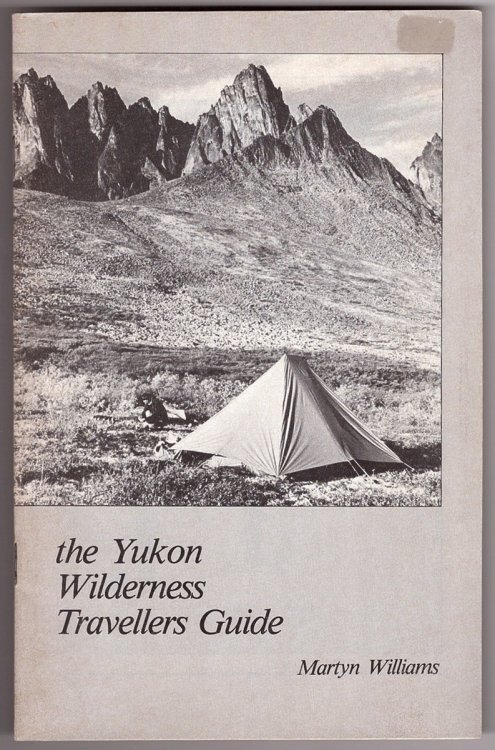 The Yukon Wilderness Travellers Guide