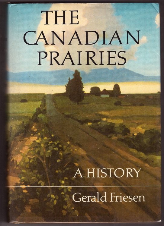 The Canadian Prairies - a History