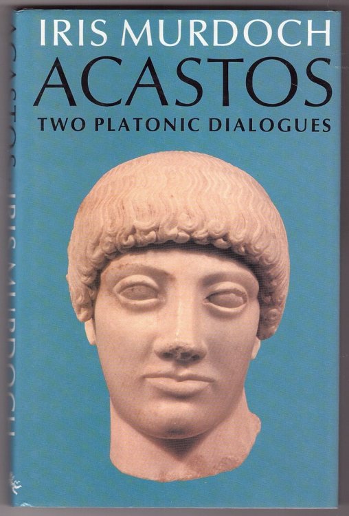 Acastos Two Platonic Dialogues