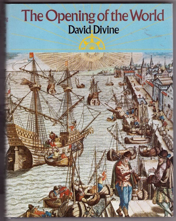 Opening of the World The Great Age of Maritime Exploration