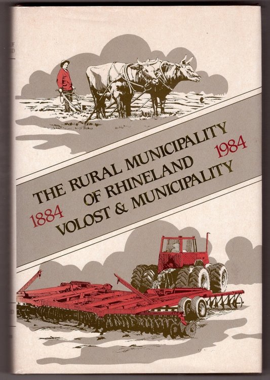 The Rural Municipality of Rhineland, 1884-1984