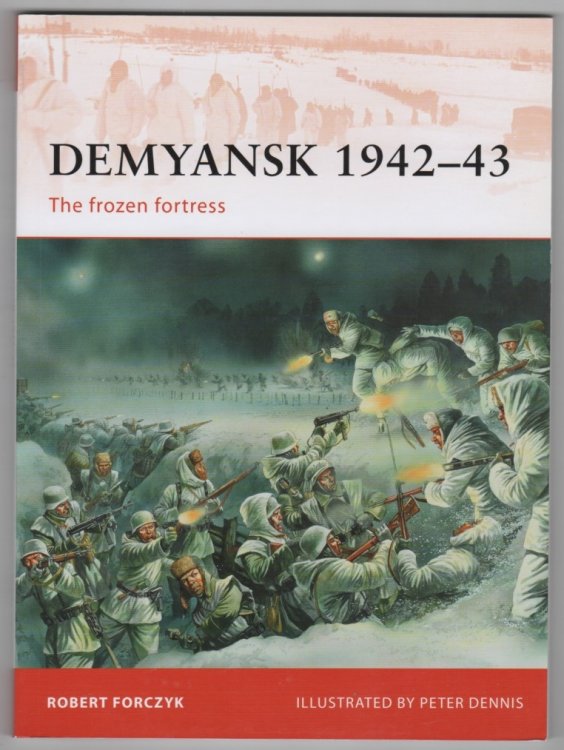 Demyansk 194243 The Frozen Fortress