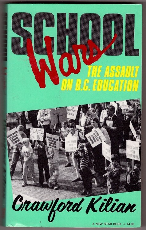 School Wars The Assault on B. C. Education