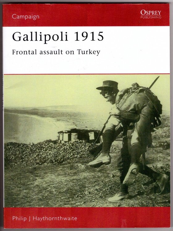 Gallipoli 1915 Frontal Assault on Turkey