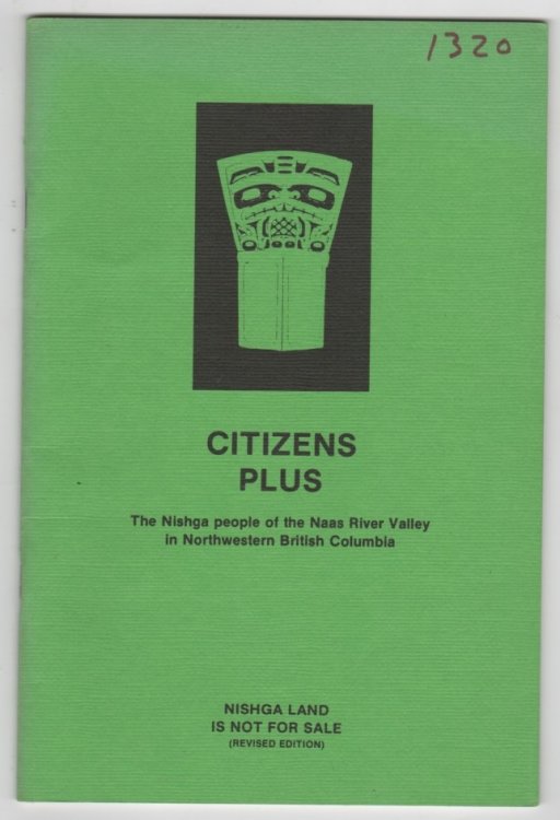 Citizens Plus The Nishga people of the Naas (Nass) River Valley in Northwestern British Columbia