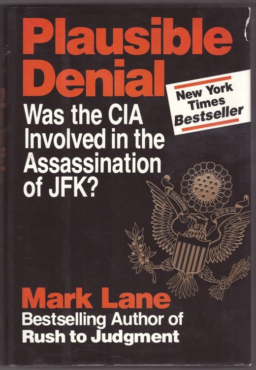 Plausible Denial Was the CIA Involved in the Assassination of JFK