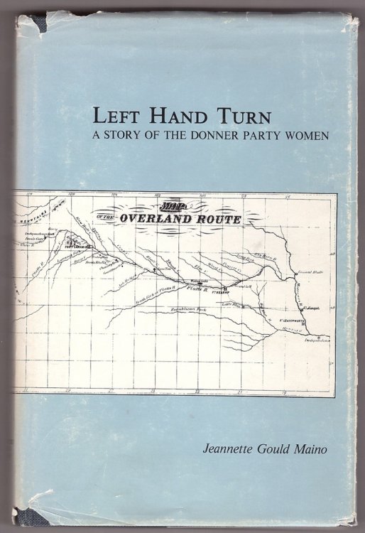 Left Hand Turn a Story of the Donner Party Women