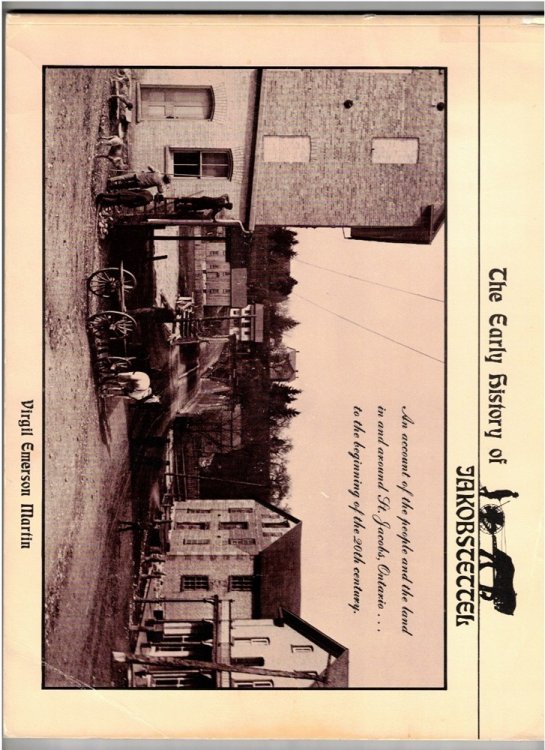 The Early History of Jakobstettel An Account of the People and the Land in and around St. Jacobs, Ontario--To the Beginning of the 20th Century
