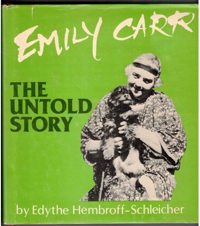 Emily Carr The Untold Story