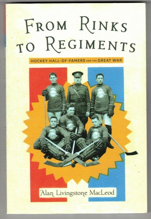 From Rinks to Regiments Hockey Hall-of-Famers and the Great War
