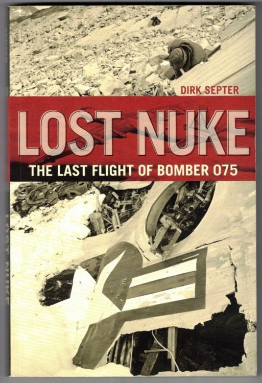 Lost Nuke The Last Flight of Bomber 075
