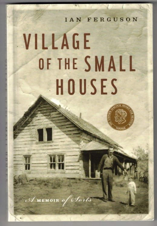 Village of the Small Houses A Memoir of Sorts