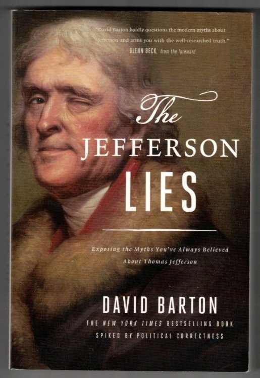 The Jefferson Lies Exposing the Myths You've Always Believed about Thomas Jefferson