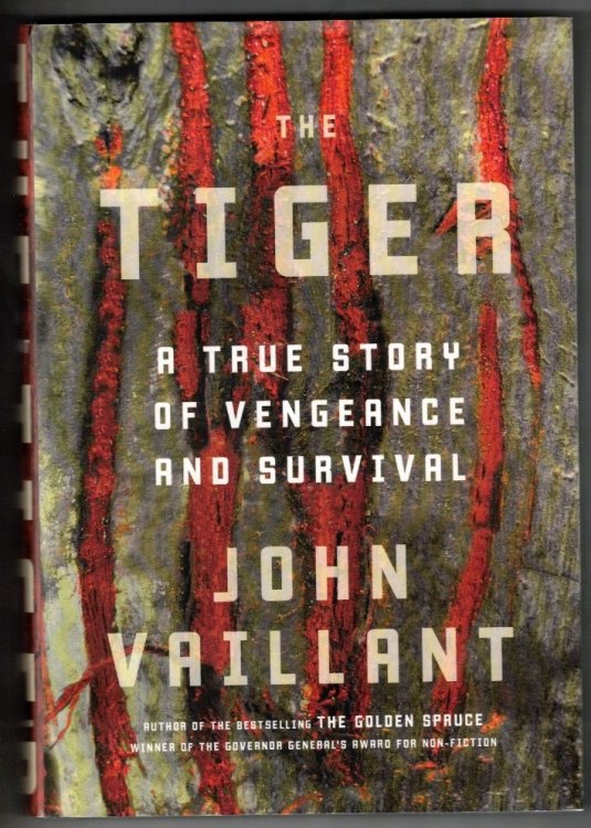 The Tiger A True Story of Vengeance and Survival