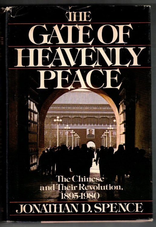 The Gate of Heavenly Peace: The Chinese and Their Revolution, 1895-1980