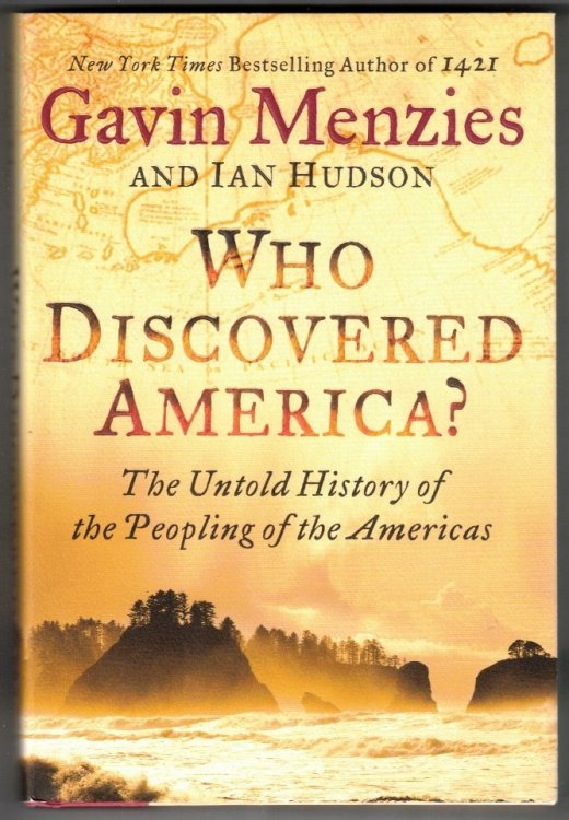 Who Discovered America: The Untold History of the Peopling of the Americas
