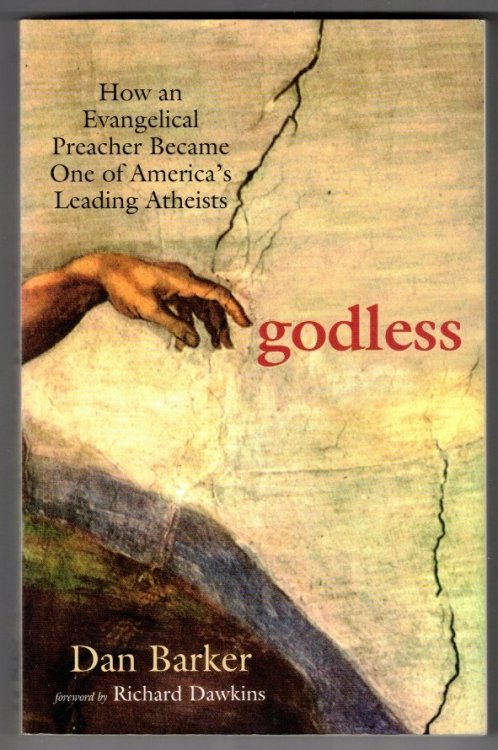 Godless: How an Evangelical Preacher Became One of America's Leading Atheists