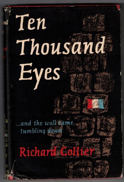 Ten Thousand Eyes .and the wall came tumbling down
