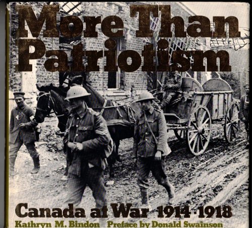 More Than Patriotism: Canada at war, 1914-1918