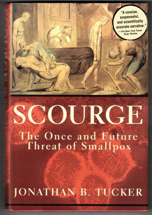 Scourge: The Once and Future Threat of Smallpox
