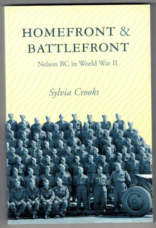Homefront & Battlefront: Nelson BC in World War II