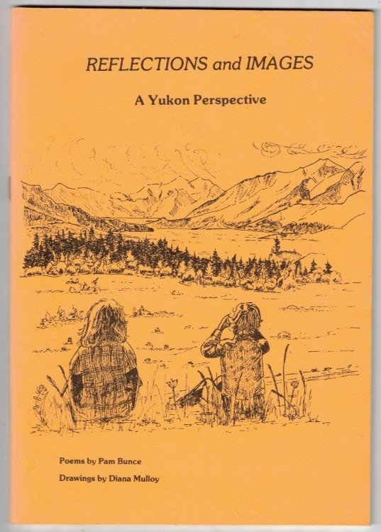 Reflections and Images A Yukon Perspective