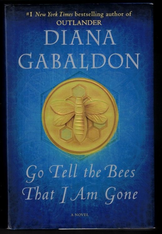 Go Tell the Bees That I Am Gone: A Novel