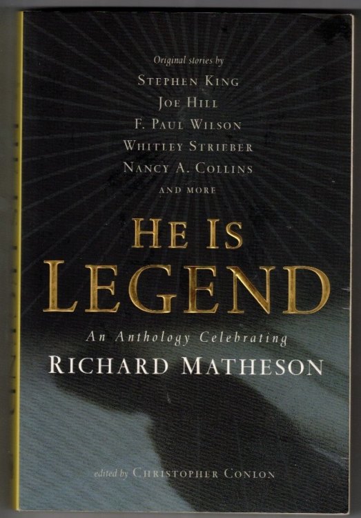 He Is Legend: An Anthology Celebrating Richard Matheson