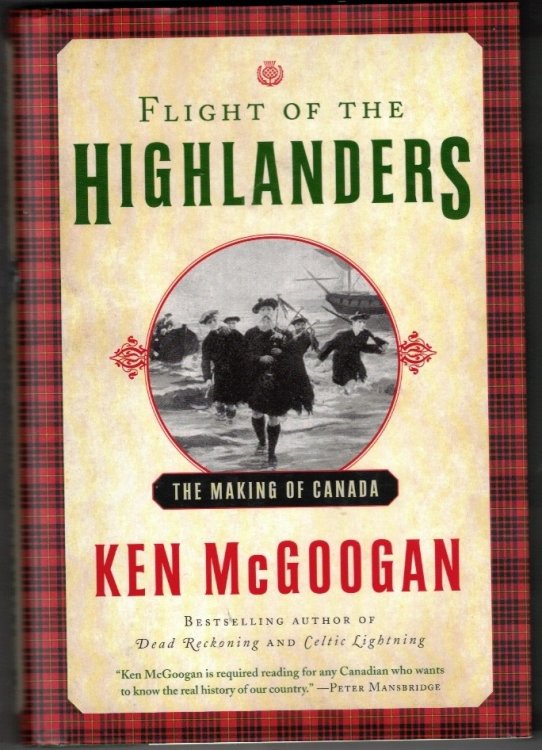 Flight of the Highlanders: The Making of Canada
