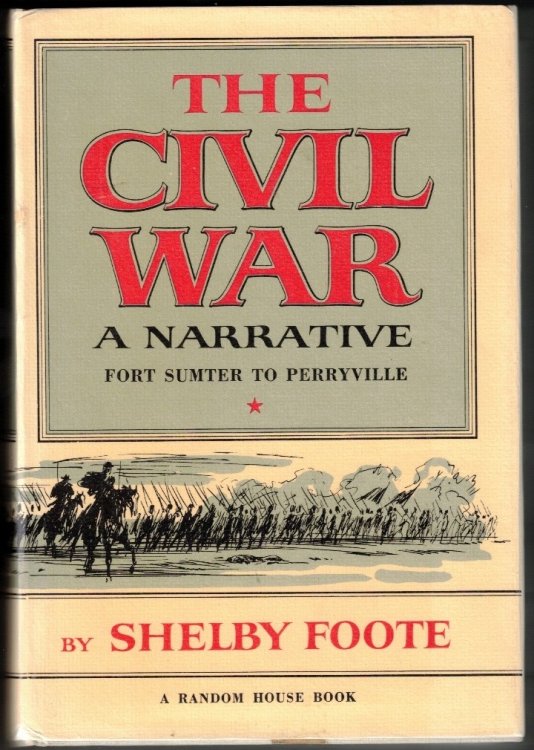The Civil War: A Narrative: Fort Sumter to Perryville (Vol. I)