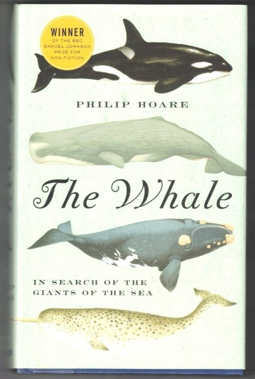 The Whale: In Search of the Giants of the Sea