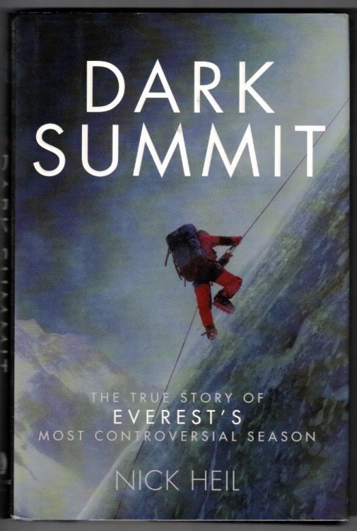 Dark Summit: The True Story of Everest's Most Controversial Season