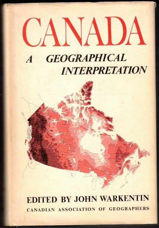 Canada A Geographical Interpretation