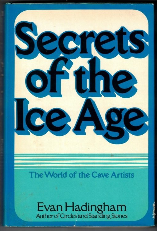 Secrets of the Ice Age The World of the Cave Artists