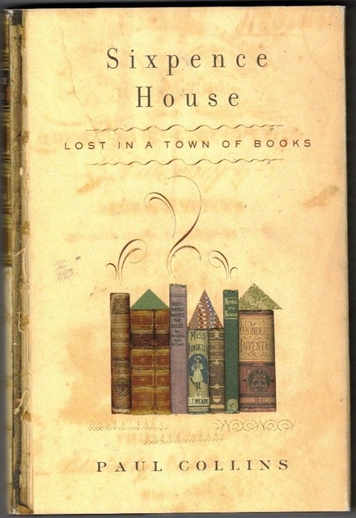 Sixpence House: Lost in A Town Of Books