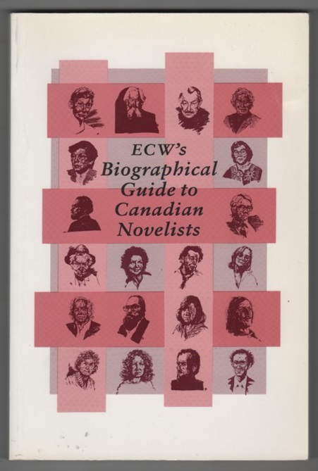 ECW's Biographical Guide to Canadian Novelists