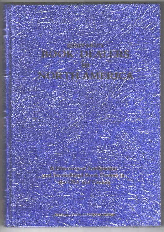 Sheppard's Book Dealers In North America A Directory of Antiquarian and Secondhand Book Dealers in the USA and Canada