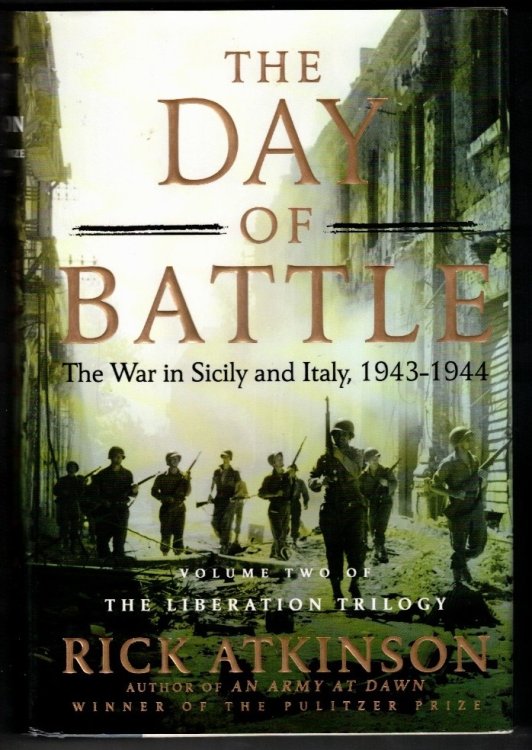 The Day of Battle The War in Sicily and Italy, 1943-1944