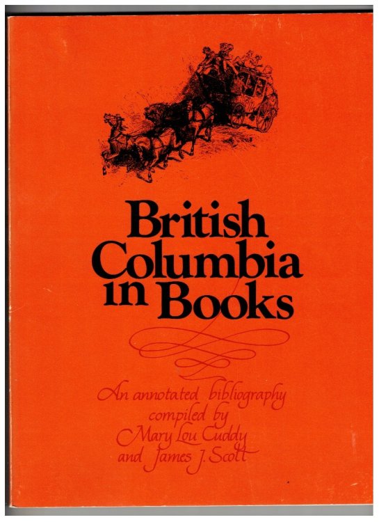 British Columbia in Books An Annotated Bibliography