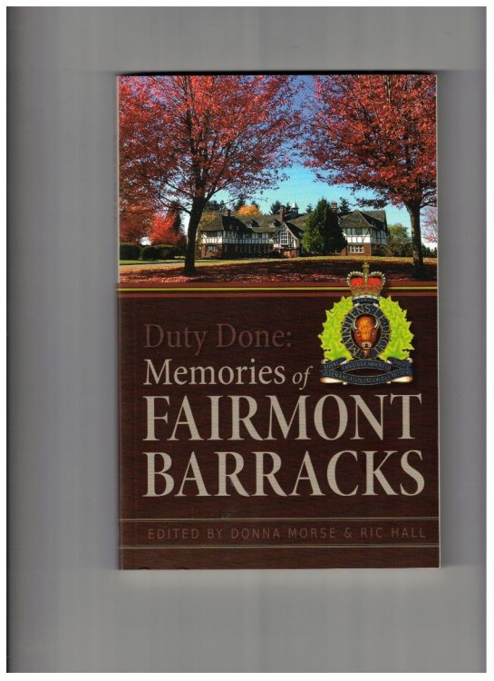 Duty Done: Memories of Fairmont Barracks