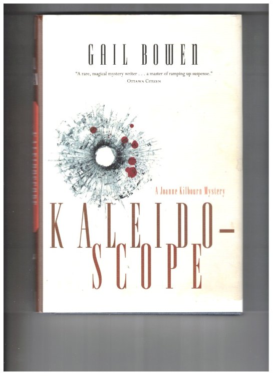 Kaleidoscope A Joanne Kilbourn Mystery