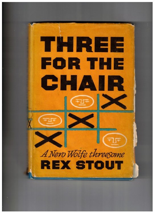 Three for the Chair A Nero Wolfe Threesome