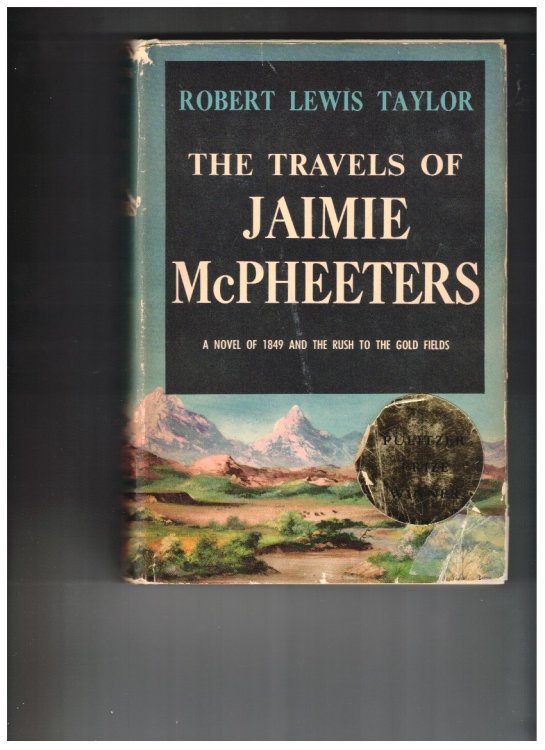 The Travels of Jamie McPheeters A Novel of 1849 and the Rush to the Gold Fields